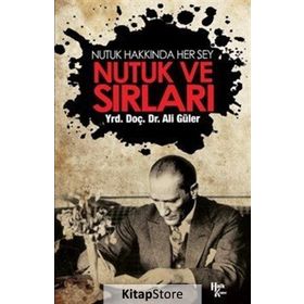 Nutuk ve Sırları - Ali Güler