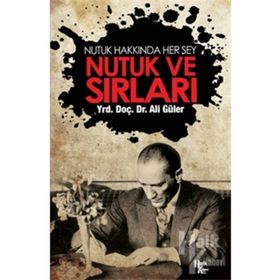 Nutuk ve Sırları - Ali Güler