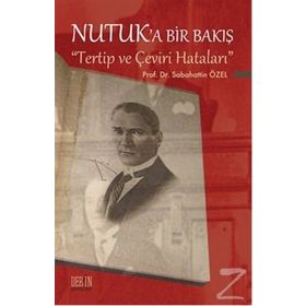 Nutuk’a Bir Bakış - Sabahattin Özel