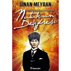 NUTUK'UN DEŞİFRESİ - SINAN MEYDAN