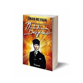 NUTUK'UN DEŞİFRESİ - SINAN MEYDAN
