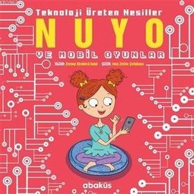 Nuyo ve Mobil Oyunlar - Teknoloji Üreten Nesiller - Zeynep Kömürcü