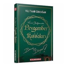 Nüzul Bağlamında Peygamber Kıssaları Bana Ne Diyor? Veli Tahir Erdoğan