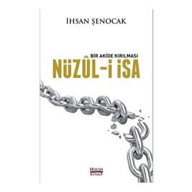 Nüzul-I İsa - İhsan Şenocak