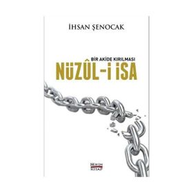 Nüzul-I İsa - İhsan Şenocak