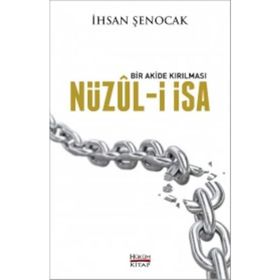 Nüzul-I İsa - İhsan Şenocak