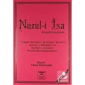 NÜZUL-I İSA - YAHYA ZEKERIYAGIL