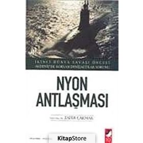 NYON ANTLAŞMASI - ZAFER ÇAKMAK