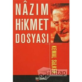 NÂZIM HIKMET DOSYASI - KEMAL SÜLKER