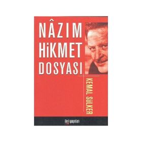 NÂZIM HIKMET DOSYASI - KEMAL SÜLKER