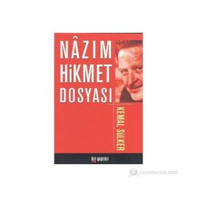 NÂZIM HIKMET DOSYASI - KEMAL SÜLKER
