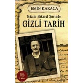 Nâzım Hikmet Şiirinde Gizli Tarih - Emin Karaca