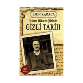 Nâzım Hikmet Şiirinde Gizli Tarih - Emin Karaca