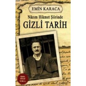 Nâzım Hikmet Şiirinde Gizli Tarih - Emin Karaca