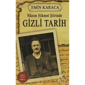 Nâzım Hikmet Şiirinde Gizli Tarih - Emin Karaca