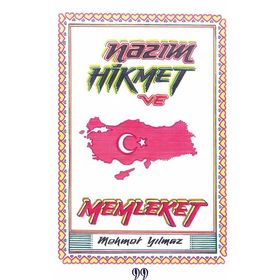 NÂZIM HIKMET VE MEMLEKET - GÖKSEL AYMAZ