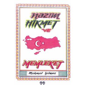 NÂZIM HIKMET VE MEMLEKET - GÖKSEL AYMAZ