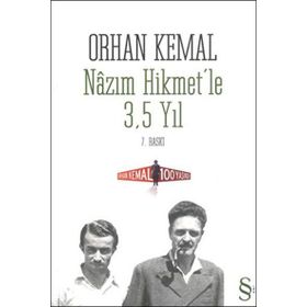 NÂZIM HIKMET´LE 3,5 YIL - ORHAN KEMAL