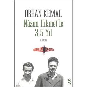 NÂZIM HIKMET´LE 3,5 YIL - ORHAN KEMAL