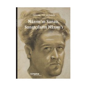 NÂZIMIN SANATI, SANATÇILARIN NÂZIMI NÂZIM 111 YAŞINDA - KOLEKTIF