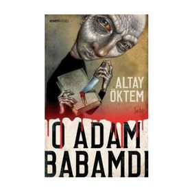 O Adam Babamdı - Altay Öktem