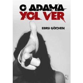 O Adama Yol Ver - ebru gokmen