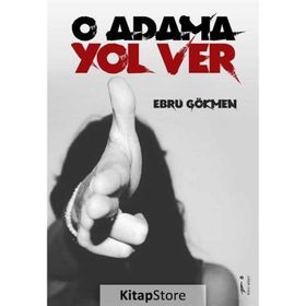 O Adama Yol Ver - ebru gokmen