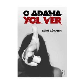 O Adama Yol Ver - ebru gokmen