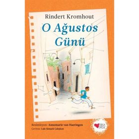 O Ağustos Günü - Rindert Kromhout
