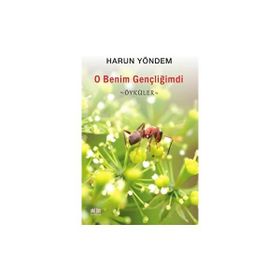 O Benim Gençliğimdi Akıl Fikir Yayınları