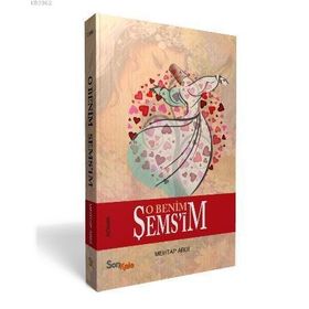 O Benim Şems’im - Mehtap Abdi