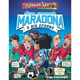 O Bir Efsane Diego Armando Maradona - Eğlenceli Bilgi Yayınları