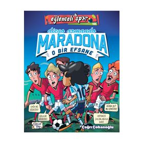 O Bir Efsane Diego Armando Maradona - Eğlenceli Bilgi Yayınları
