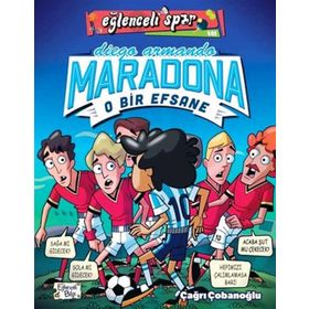 O Bir Efsane Diego Armando Maradona - Eğlenceli Bilgi Yayınları