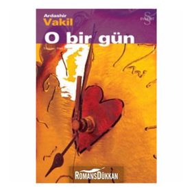 O BIR GÜN - ARDASHIR VAKIL