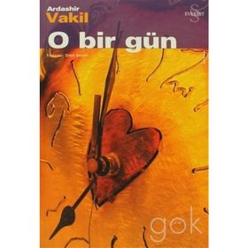 O BIR GÜN - ARDASHIR VAKIL