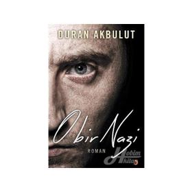 O Bir Nazi - Duran Akbulut
