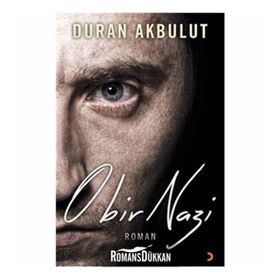 O Bir Nazi - Duran Akbulut