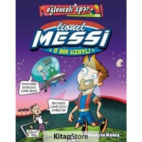 O Bir Uzaylı: Lionel Messi - Eğlenceli Spor - Hüseyin Keleş