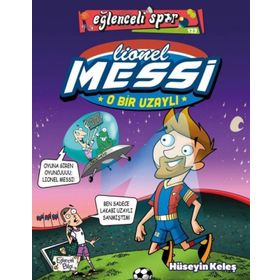 O Bir Uzaylı: Lionel Messi - Eğlenceli Spor - Hüseyin Keleş