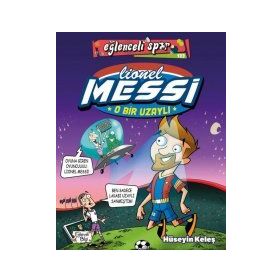 O Bir Uzaylı: Lionel Messi - Eğlenceli Spor - Hüseyin Keleş