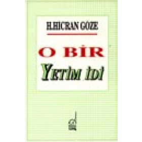 O BIR YETIM İDİ - H. HICRAN GÖZE