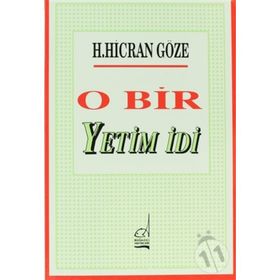 O Bir Yetim İdi - Hacer Hicran Göze