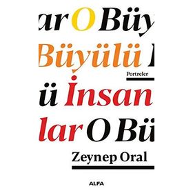 O Büyülü İnsanlar - Zeynep Oral
