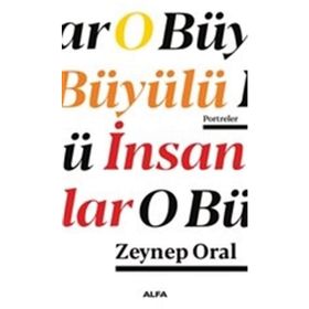 O Büyülü İnsanlar - Zeynep Oral
