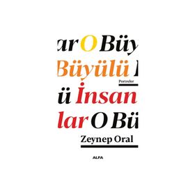 O Büyülü İnsanlar - Zeynep Oral