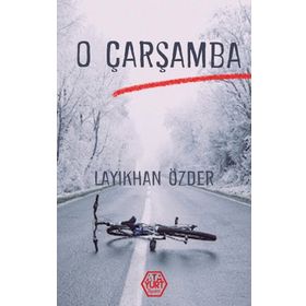 O Çarşamba - D.Layıkhan Özder - Atayurt Yayınları