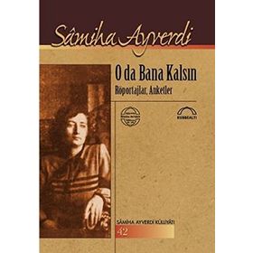 O DA BANA KALSIN - SAMIHA AYVERDI