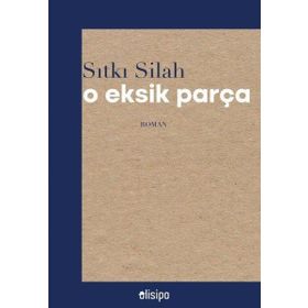 O Eksik Parça - Sıtkı Silah