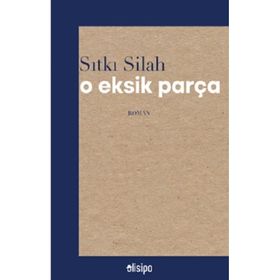 O Eksik Parça - Sıtkı Silah